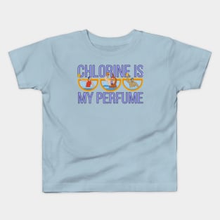 Chlorine is My Perfume Kids T-Shirt